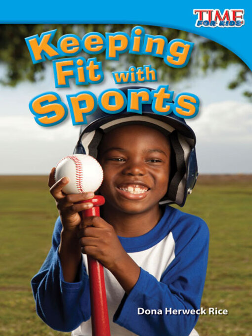Title details for Keeping Fit with Sports by Dona Herweck Rice - Available